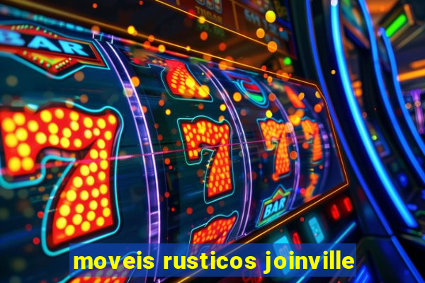 moveis rusticos joinville